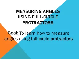 Measuring angles using full-circle protractors