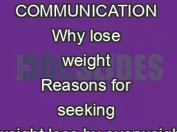 SHORT COMMUNICATION Why lose weight Reasons for seeking weight loss by overweigh