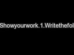 CSCI241H:HOMEWORK2Showyourwork.1.Writethefollowinginpredicatelogic.Don