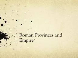 Roman Provinces and Empire