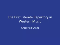 The First Literate Repertory in Western Music