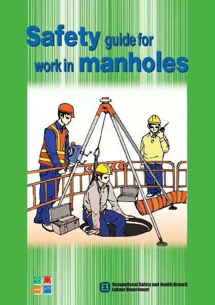rking near or in a manhole inherits potential dangers which may result