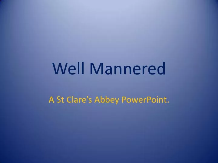 A St Clare’s Abbey PowerPoint.