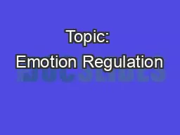 Topic: Emotion Regulation