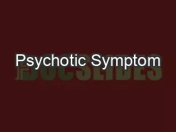 Psychotic Symptom