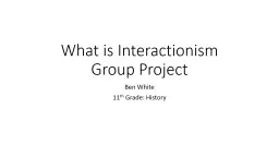 What is Interactionism