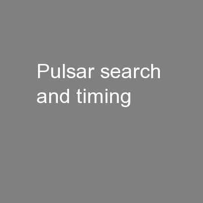 Pulsar search  and timing