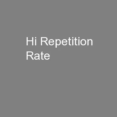 Hi Repetition Rate