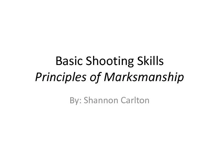 Basic Shooting Skills