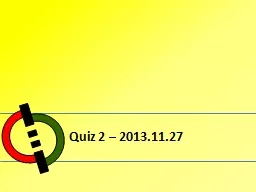 Quiz 2 – 2013.11.27
