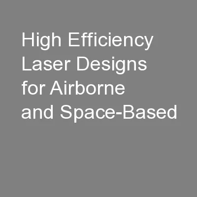 High Efficiency Laser Designs for Airborne and Space-Based