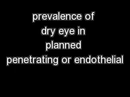 prevalence of dry eye in planned penetrating or endothelial