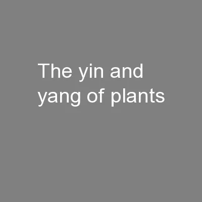 The yin and yang of plants