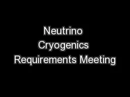 Neutrino Cryogenics Requirements Meeting
