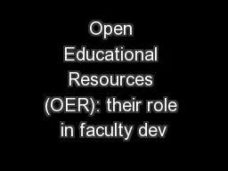 Open Educational Resources (OER): their role in faculty dev