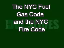 The NYC Fuel Gas Code  and the NYC Fire Code