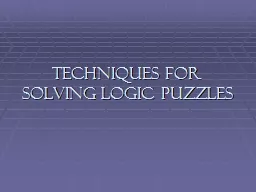 Techniques for Solving Logic Puzzles