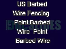 MA DE I THE US Barbed Wire Fencing  Point Barbed Wire  Point Barbed Wire