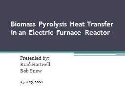 Biomass Pyrolysis Heat Transfer in an Electric Furnace Reac