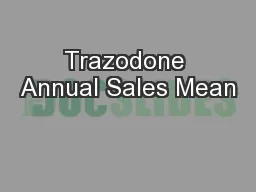 Trazodone Annual Sales Mean
