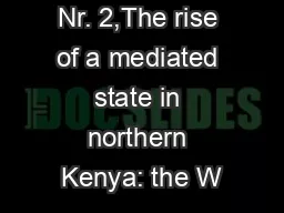 Volume 21, Nr. 2,The rise of a mediated state in northern Kenya: the W