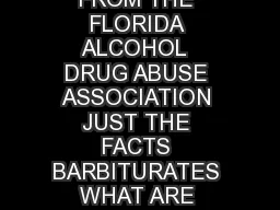 JUST THE FACTS AN EDUCATIONAL FACT SHEET FROM THE FLORIDA ALCOHOL  DRUG ABUSE ASSOCIATION