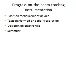 Progress on the beam tracking instrumentation