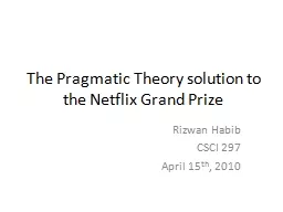 The Pragmatic Theory solution to the Netflix Grand Prize