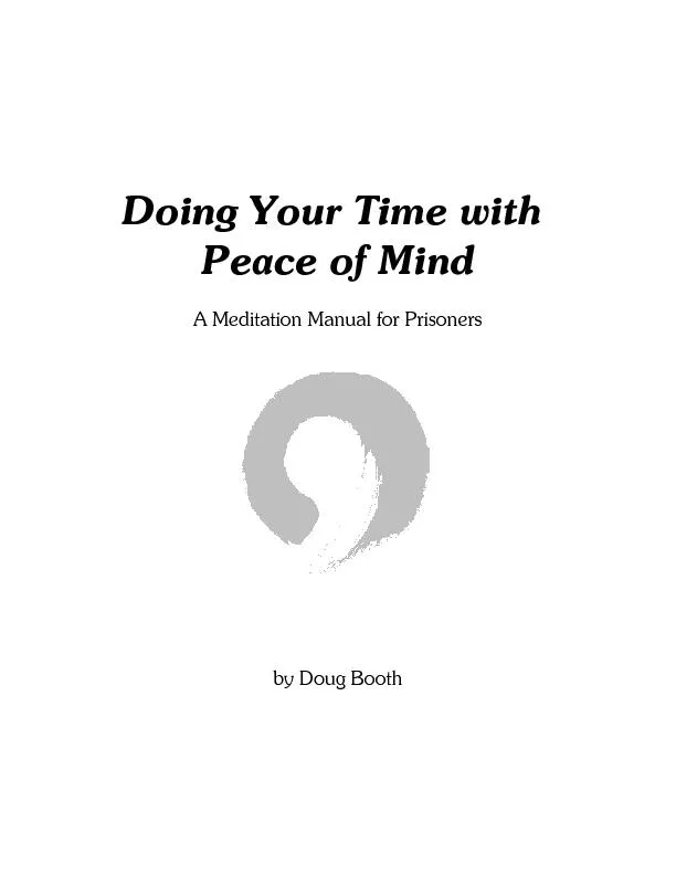 Doing Your Time with Peace of MindA Meditation Manual for Prisonersby