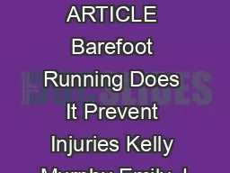 REVIEW ARTICLE Barefoot Running Does It Prevent Injuries Kelly Murphy Emily J