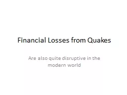 Financial Losses from Quakes