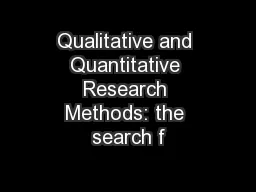 Qualitative and Quantitative Research Methods: the search f