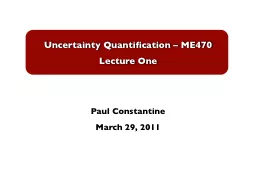 Uncertainty Quantification – ME470