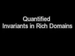 Quantified Invariants in Rich Domains