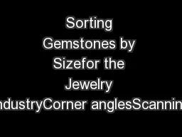 Sorting Gemstones by Sizefor the Jewelry IndustryCorner anglesScanning