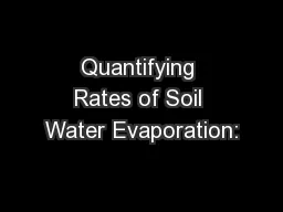 Quantifying Rates of Soil Water Evaporation: