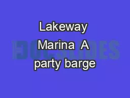 Lakeway Marina  A party barge