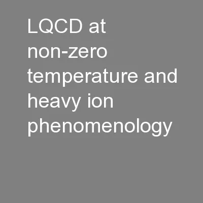 LQCD at non-zero temperature and heavy ion phenomenology