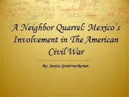 A Neighbor Quarrel: Mexico’s Involvement in The American