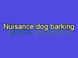 Nuisance dog barking