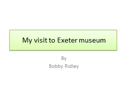 My visit to Exeter museum