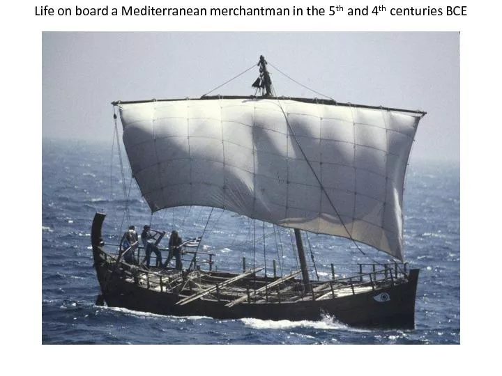 Life on board a Mediterranean merchantman in the 5