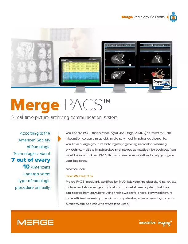 MergePACS™A real-time picture archiving communication system
...