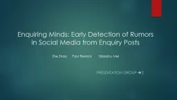 Enquiring Minds: Early Detection of Rumors in Social Media