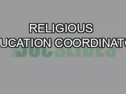 RELIGIOUS EDUCATION COORDINATOR