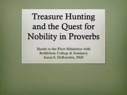 Treasure Hunting and the Quest for Nobility in Proverbs
