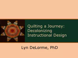 Quilting a Journey: Decolonizing Instructional Design