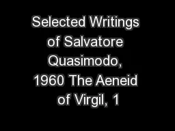 Selected Writings of Salvatore Quasimodo, 1960 The Aeneid of Virgil, 1