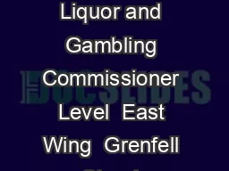 Order Barring Person From a Licensed Premises Office of the Liquor and Gambling Commissioner Level  East Wing  Grenfell Street Adelaide SA  GPO Box  Adelaide SA        olgcagd