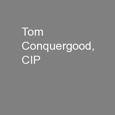 Tom Conquergood, CIP